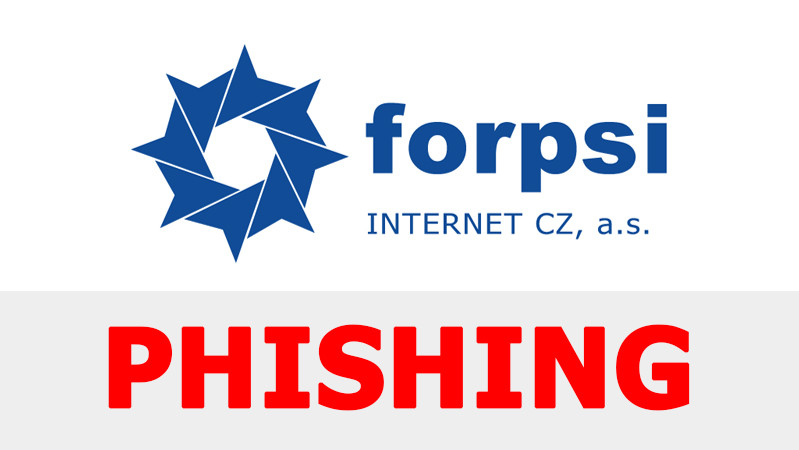 Podvodné phishingové e-maily pod značkou Forpsi proudí českým internetem